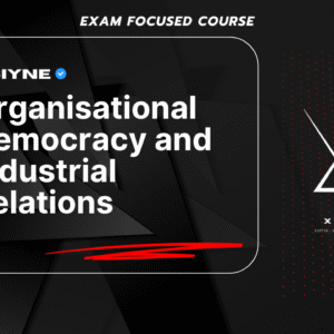 Organisational Democracy and Industrial Relations DU 5th Semester (DSE-5.1)